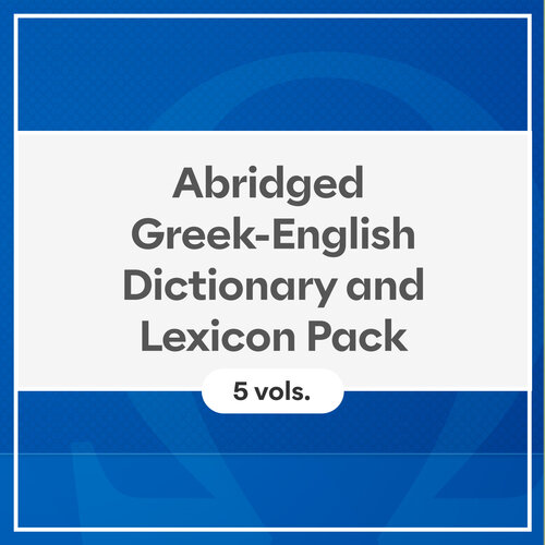 Abridged Greek-English Dictionary and Lexicon Pack (5 vols.)