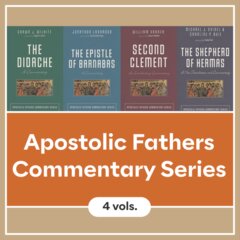 Apostolic Fathers Commentary Series | AFCS (4 vols.)