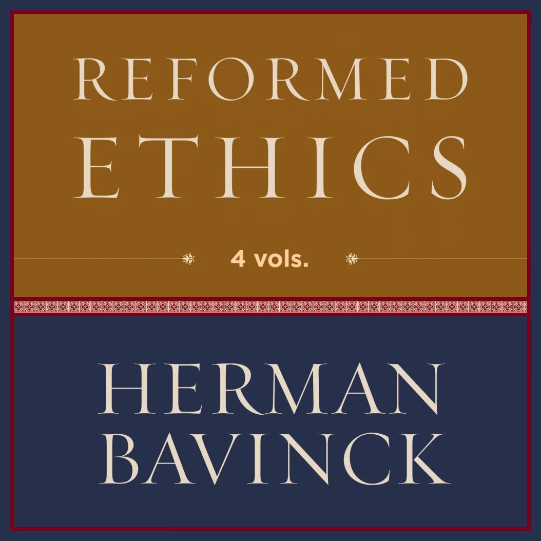 Reformed Ethics (4 vols.)