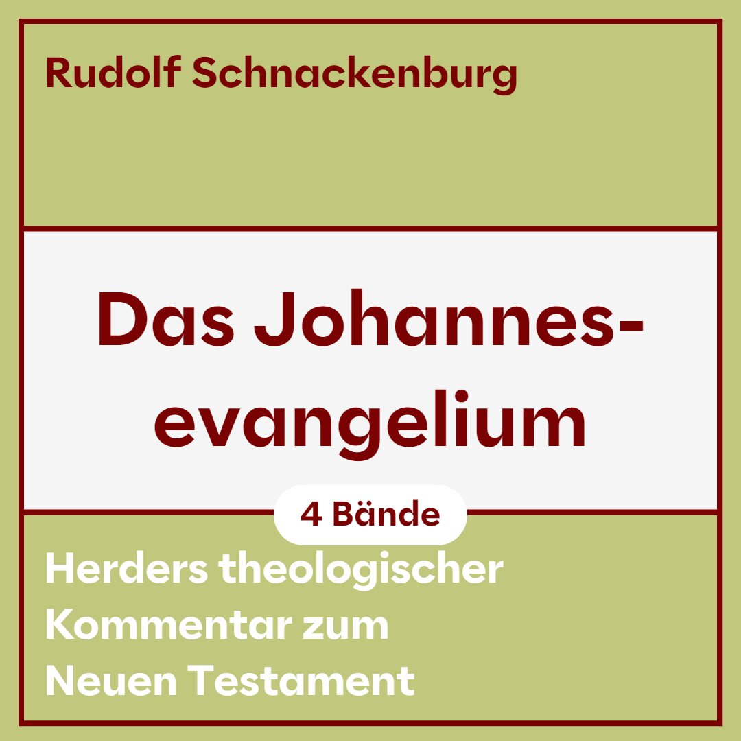 Das Johannesevangelium (4 Bde.) (Herders Theologischer Kommentar zum Neuen Testament | HThKNT)