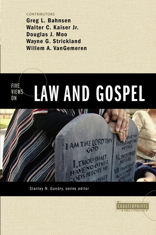Five Views on Law and Gospel (Counterpoints)