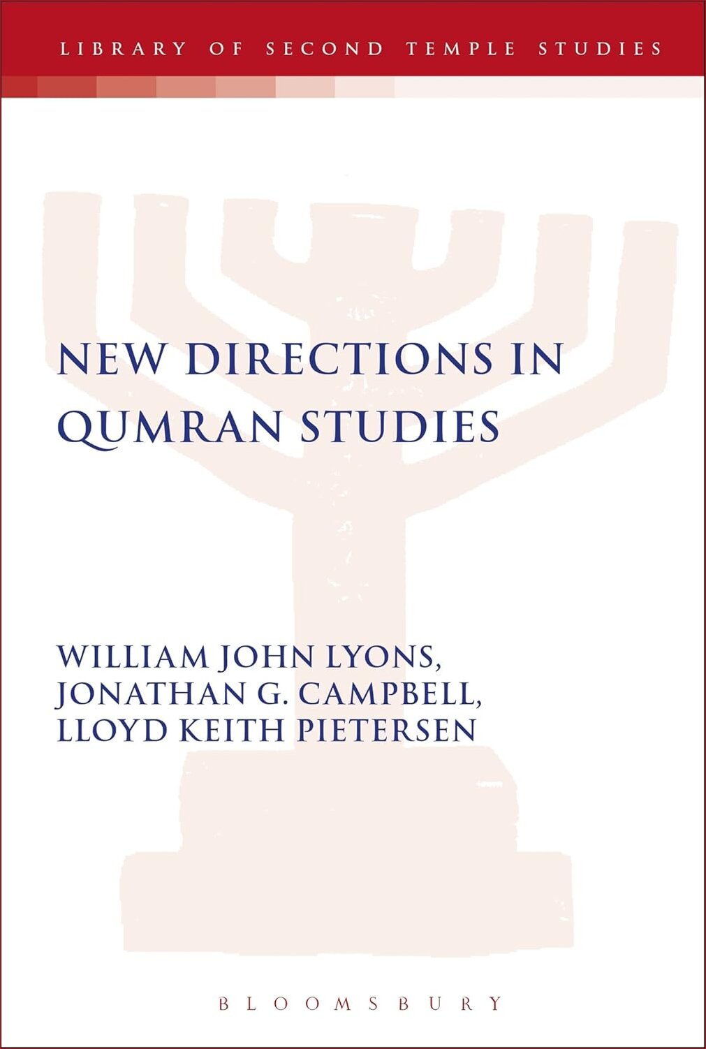 New Directions in Qumran Studies (Library of Second Temple Studies)