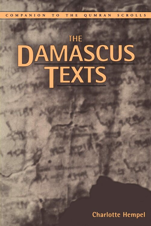 The Damascus Texts (Companion To The Qumran Scrolls Series)