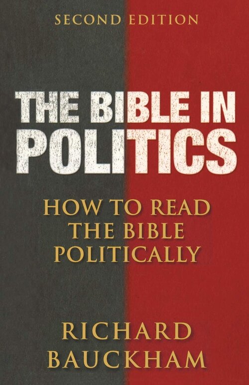 The Bible in Politics: How to Read the Bible Politically, 2nd ed.
