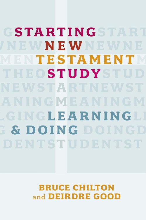 Starting New Testament Study: Learning and Doing