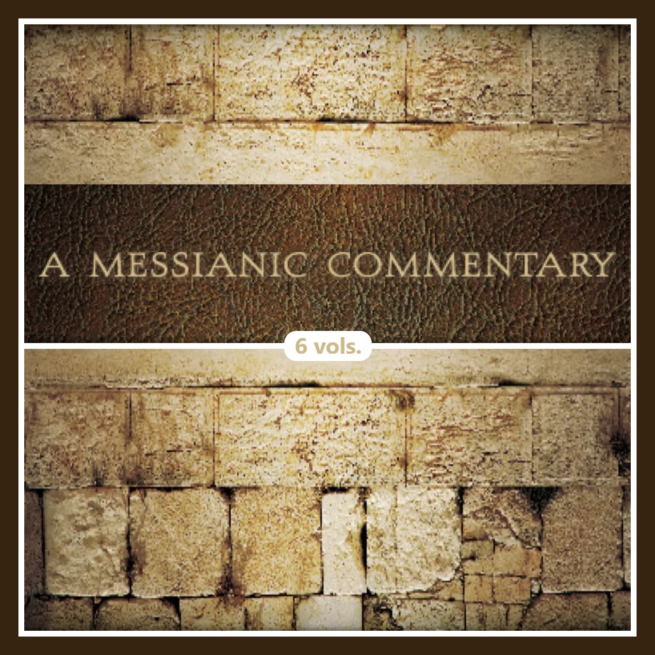 A Messianic Commentary | AMC (6 vols.)