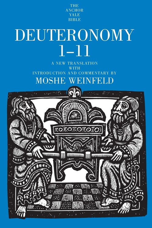 Deuteronomy 1–11 (The Anchor Yale Bible | AYB)