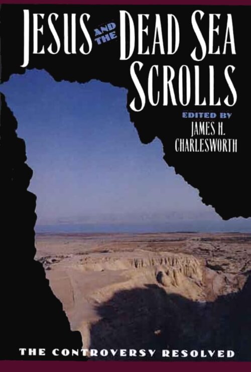 Jesus and the Dead Sea Scrolls (Anchor Yale Bible Reference Library | AYBRL)