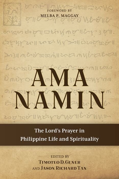 Ama Namin: The Lord’s Prayer in Philippine Life and Spirituality ...