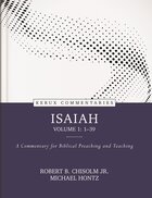 Isaiah, vol. 1: A Commentary for Biblical Preaching and Teaching (Kerux Commentaries | KC)