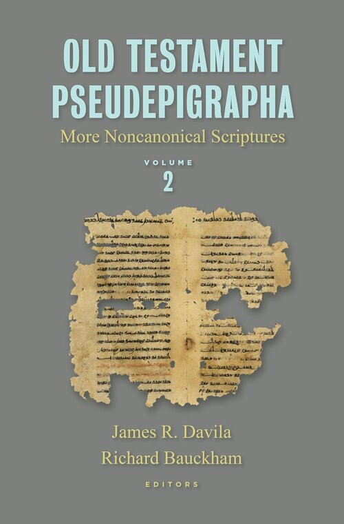 Old Testament Pseudepigrapha: More Noncanonical Scriptures, vol. 2