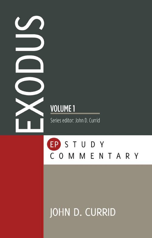 Exodus, Volume 1  (Evangelical Press Study Commentary | EPSC)