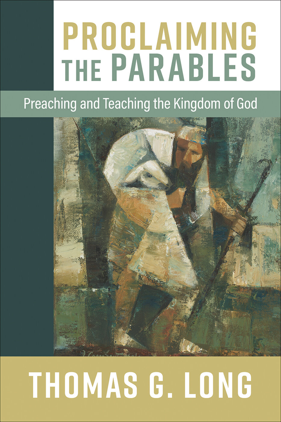 Proclaiming the Parables: Preaching and Teaching the Kingdom of God