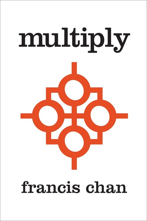 Multiply: Disciples Making Disciples