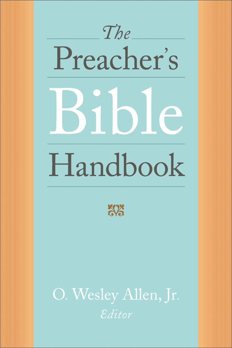 The Preacher’s Bible Handbook