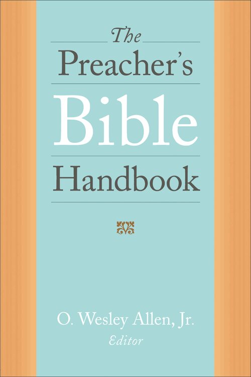The Preacher’s Bible Handbook
