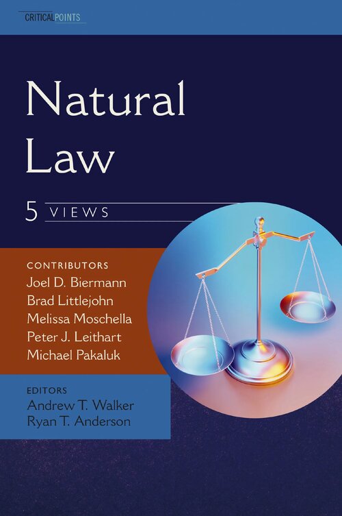 Natural Law: Five Views (Critical Points)