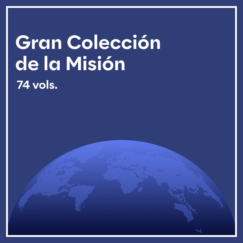 Gran Coleccion de la Misión (74 vols.)