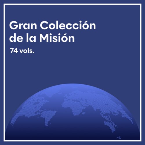 Gran Coleccion de la Misión (74 vols.)