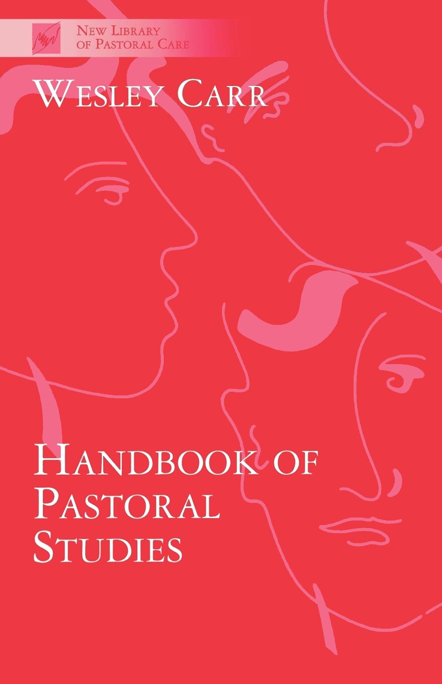 Handbook of Pastoral Studies (New Library of Pastoral Care)