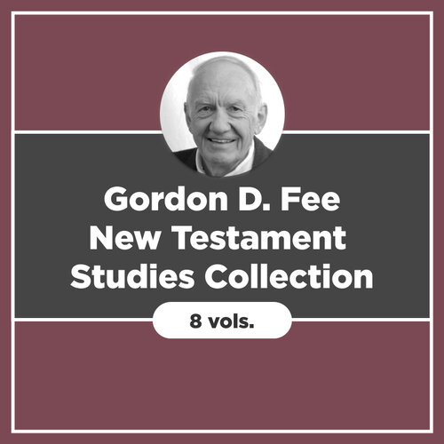 Gordon D. Fee New Testament Studies Collection (8 vols.)