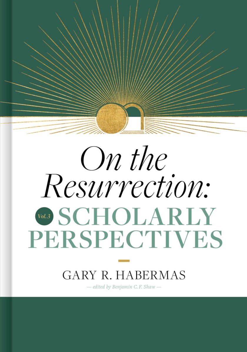 Scholarly Perspectives (On the Resurrection, vol. 3)