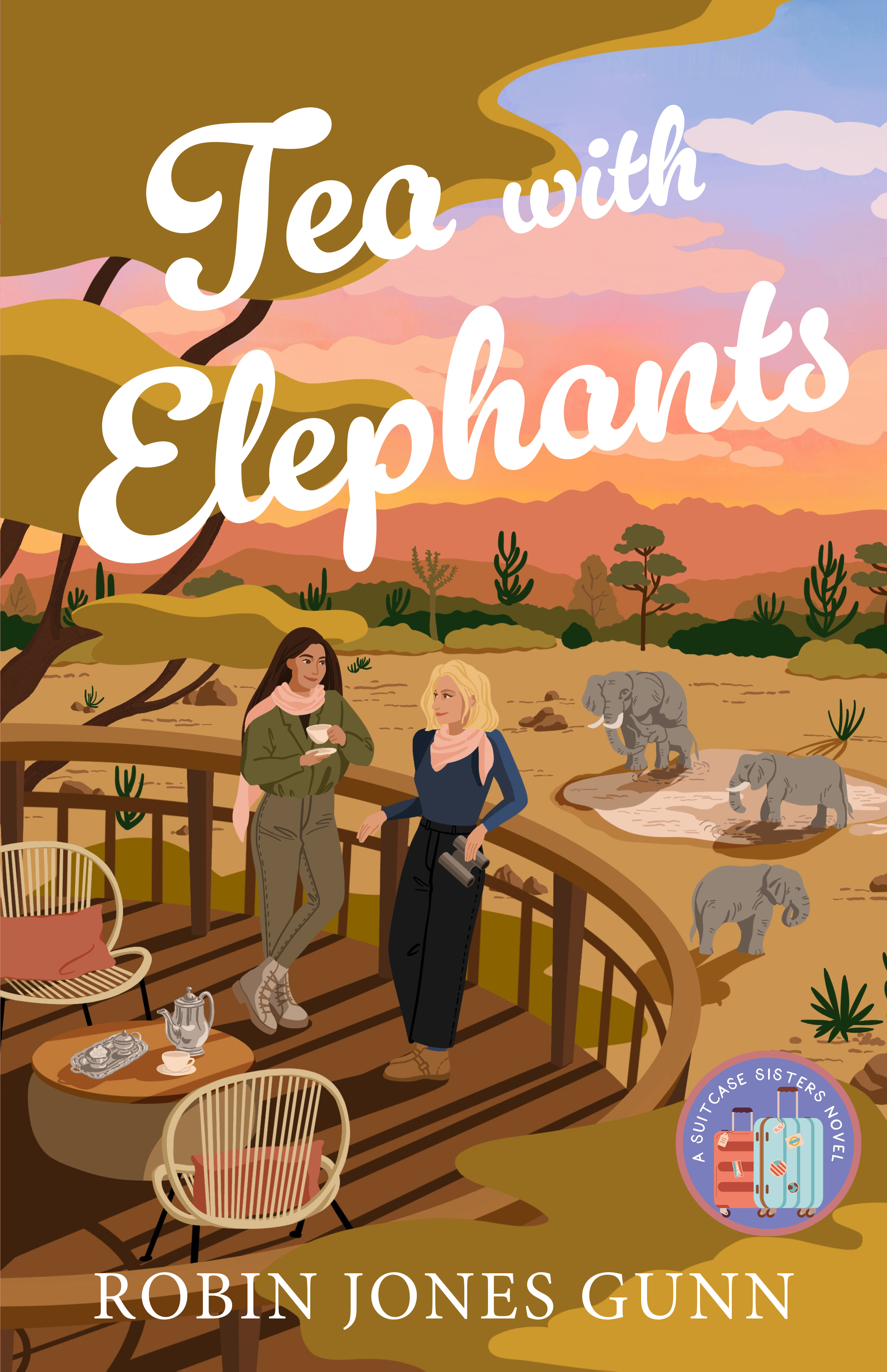 Tea with Elephants (Suitcase Sisters Book #1): A Suitcase Sisters Novel