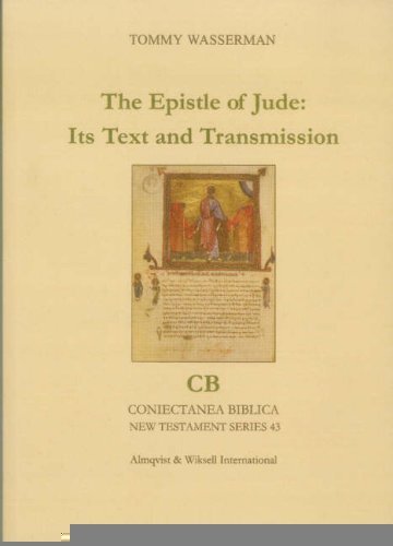 The Epistle of Jude: Its Text and Transmission (Coniectanea Biblica, New Testament)