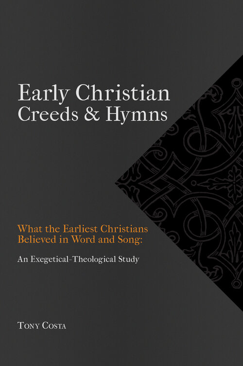 Early Christian Creeds and Hymns