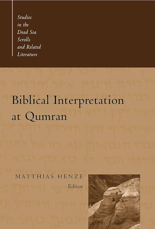 Biblical Interpretation at Qumran (Studies in the Dead Sea Scrolls and Related Literature Series)