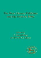 The New Literary Criticism and the Hebrew Bible (Library of Hebrew Bible/Old Testament Studies | LHBOTS)