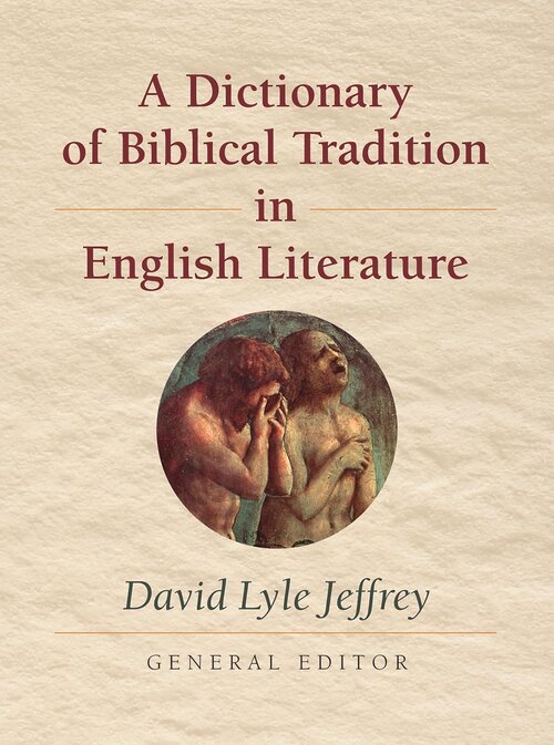 A Dictionary Of Biblical Tradition In English Literature