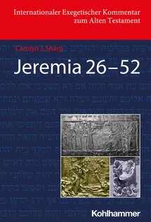 Jeremia 26–52 (Internationaler Exegetischer Kommentar zum Alten Testament | IEKAT)