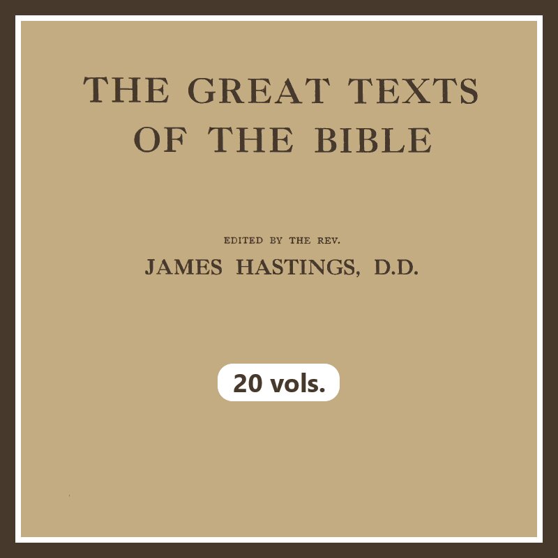 The Great Texts of the Bible (20 vols.)