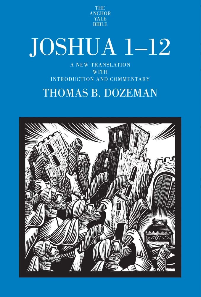 Joshua 1–12 (Anchor Yale Bible Commentary | AYBC)