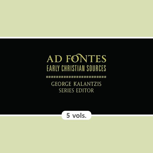 Ad Fontes: Early Christian Sources (5 vols.)
