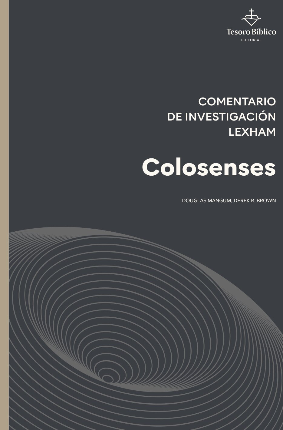 Colosenses: Comentario de Investigación Lexham (CIL)