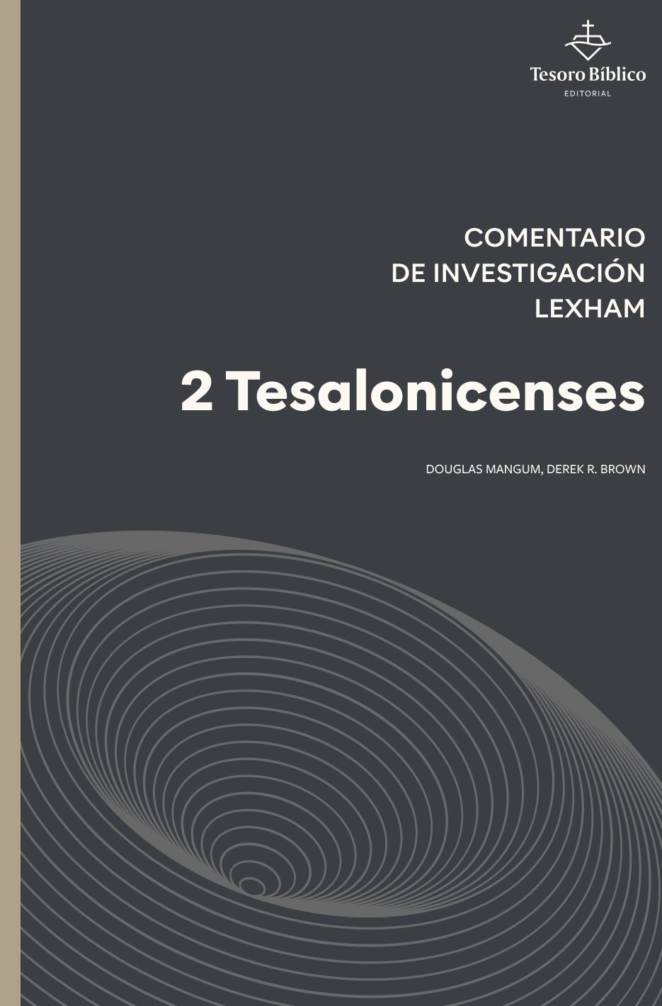 2 Tesalonicenses: Comentario de Investigación Lexham (CIL)