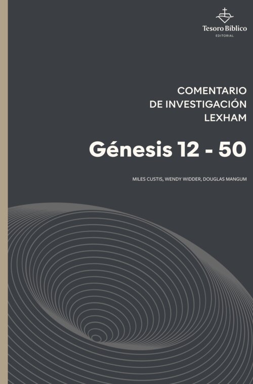 Génesis 12–50: Comentario de Investigación Lexham (CIL)