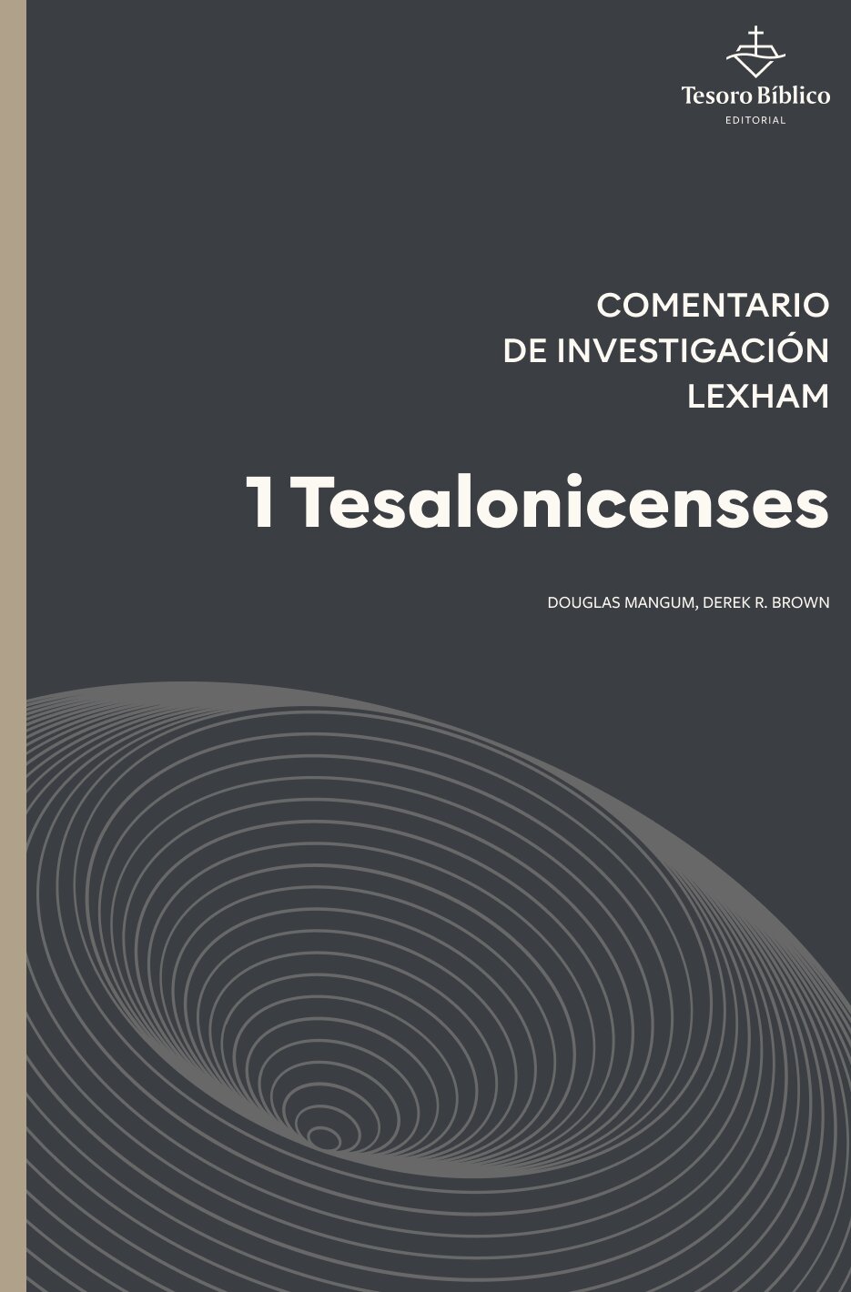 1 Tesalonicenses: Comentario de Investigación Lexham (CIL)