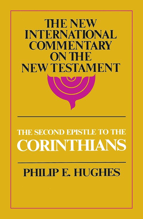 The Second Epistle to the Corinthians (New International Commentary on the New Testament | NICNT)
