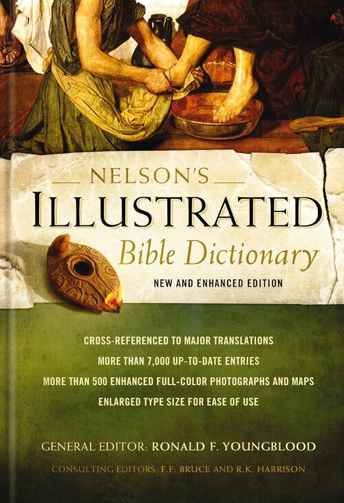 Nelson’s Illustrated Bible Dictionary: New and Enhanced Edition