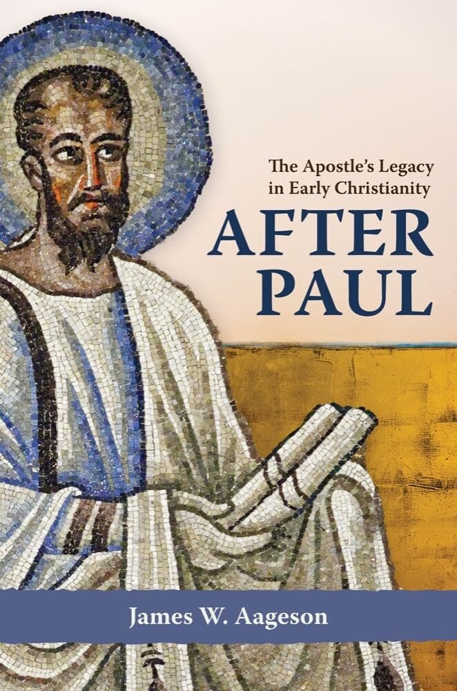 After Paul: The Apostle’s Legacy in Early Christianity