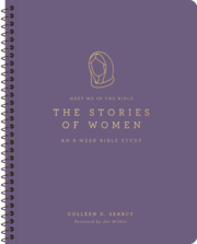 The Stories of Women: An 8-Week Bible Study (Meet Me in the Bible)