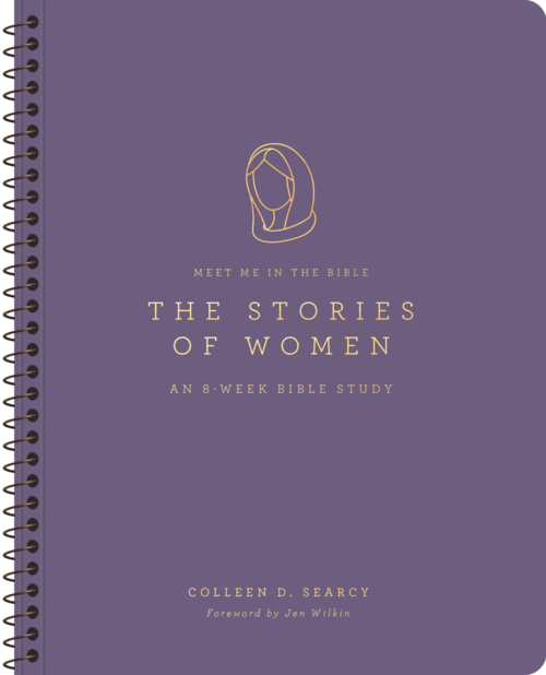 The Stories of Women: An 8-Week Bible Study (Meet Me in the Bible)