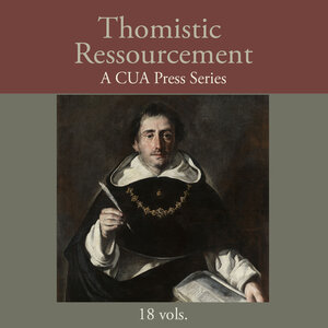 Thomistic Ressourcement Series (18 vols.)