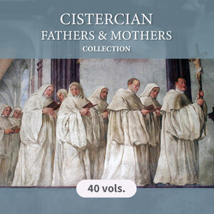 Cistercian Fathers and Mothers Collection (40 vols.)