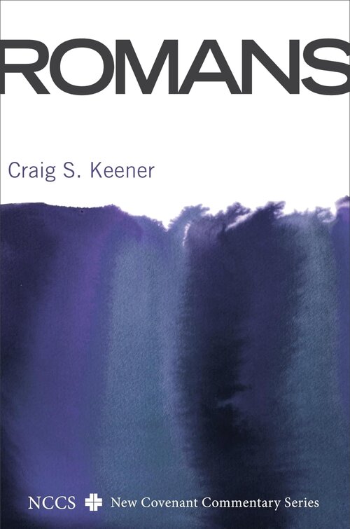 Romans (New Covenant Commentary | NCCS)