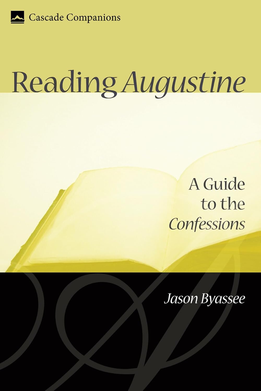 Reading Augustine: A Guide to the Confessions (Cascade Companions)