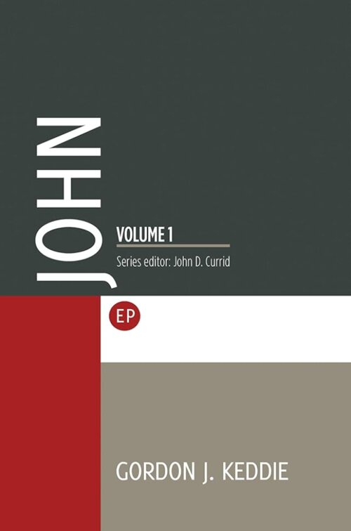 A Study Commentary on John, vol. 1: Chapters 1–12 (Evangelical Press Study Commentary | EPSC)